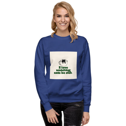 Cats Sick Sweatshirt - Bex Thoughts