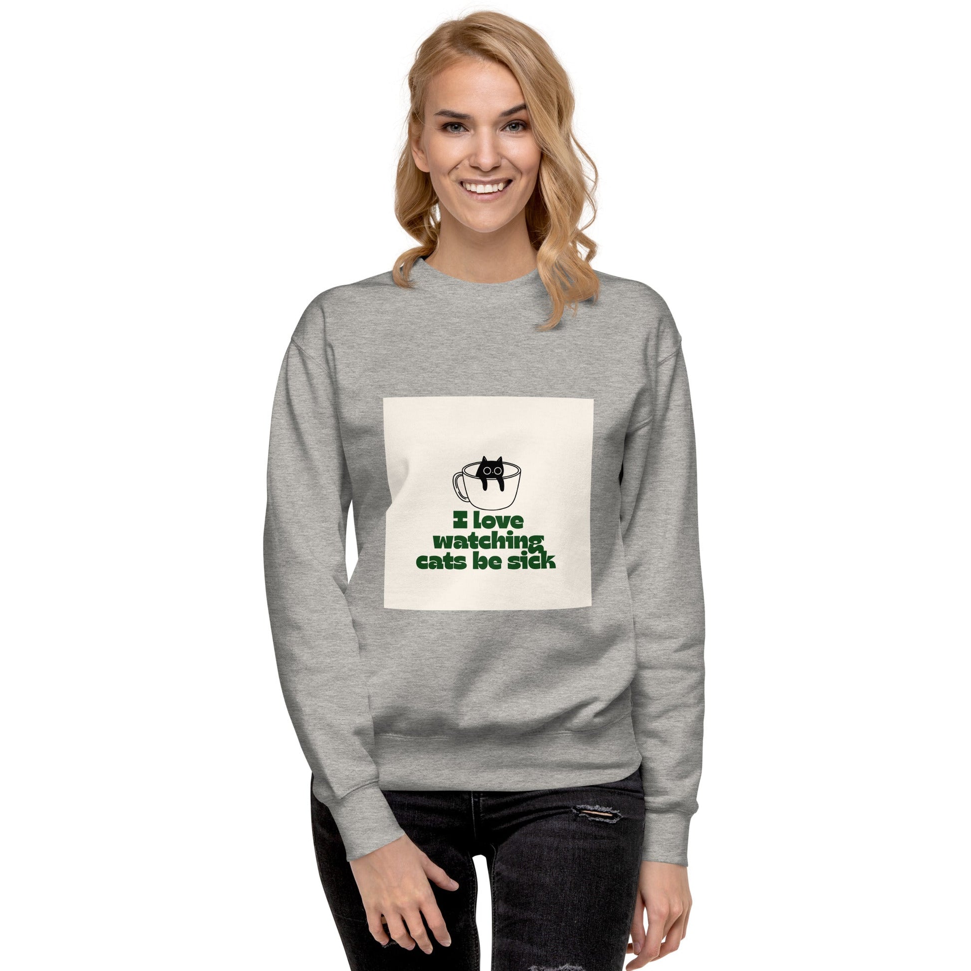 Cats Sick Sweatshirt - Bex Thoughts