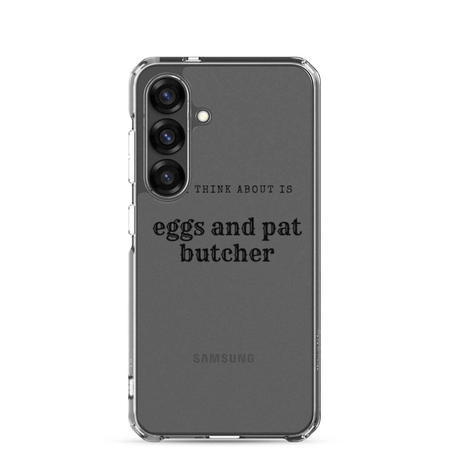 Egg & Pat Butcher Clear Case for Samsung® - Bex Thoughts