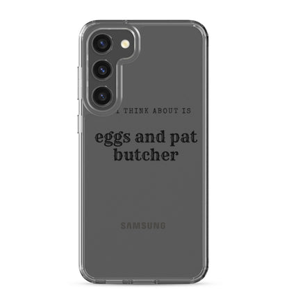 Egg & Pat Butcher Clear Case for Samsung® - Bex Thoughts