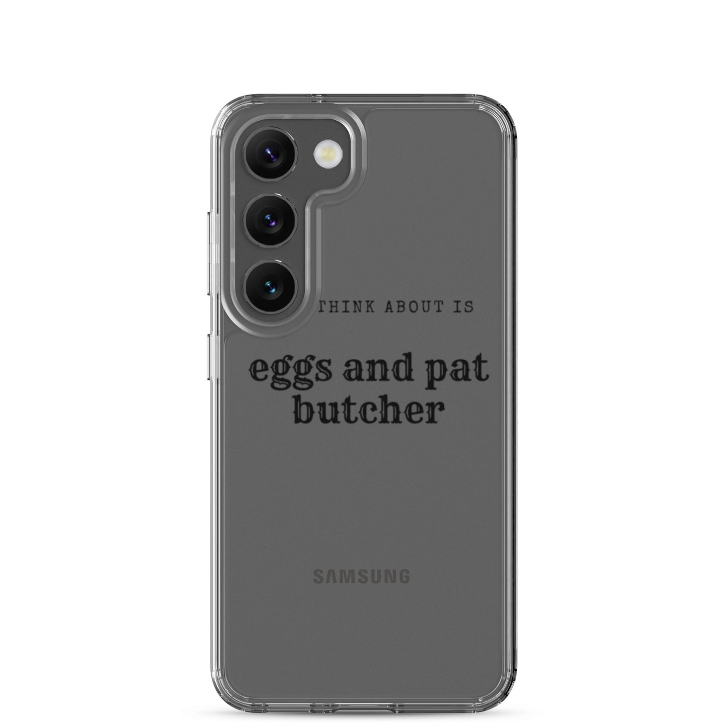 Egg & Pat Butcher Clear Case for Samsung® - Bex Thoughts