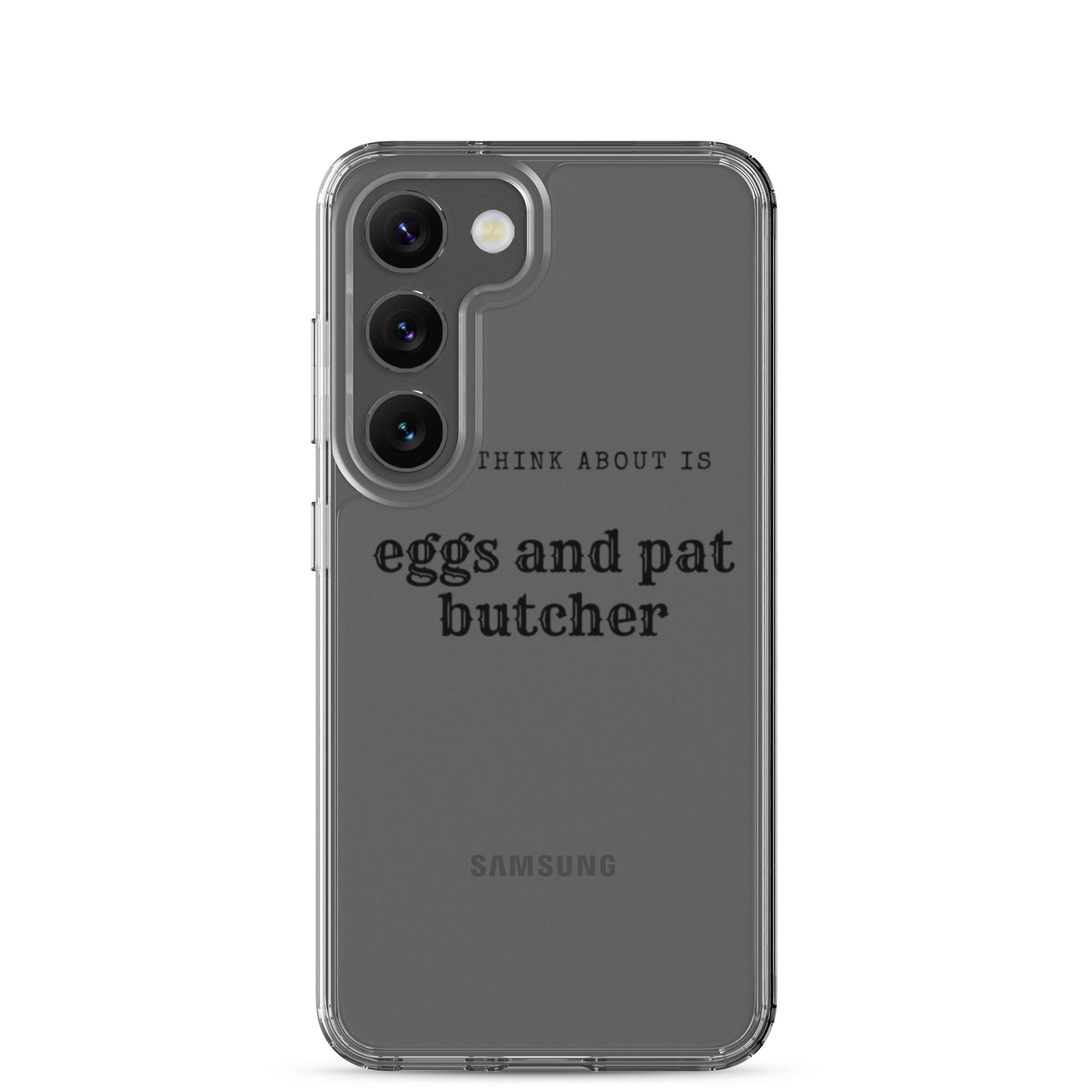 Egg & Pat Butcher Clear Case for Samsung® - Bex Thoughts