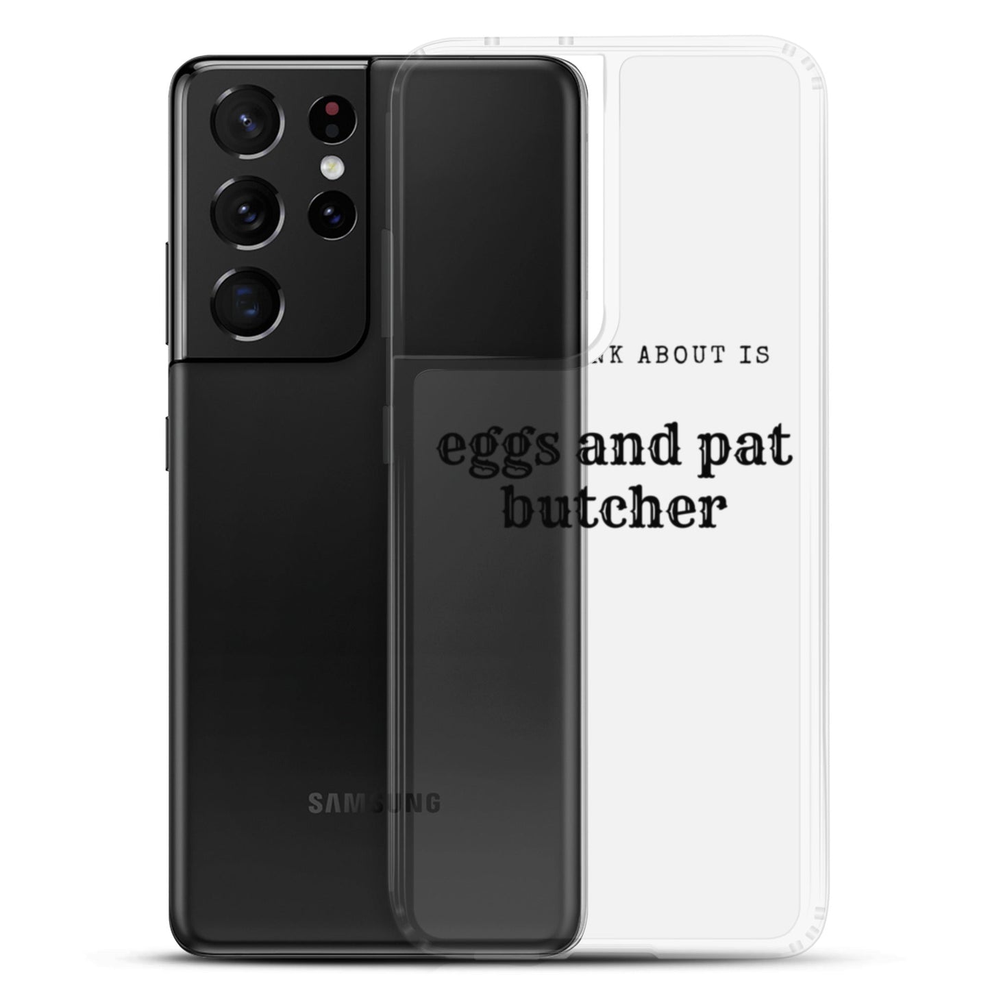 Egg & Pat Butcher Clear Case for Samsung® - Bex Thoughts