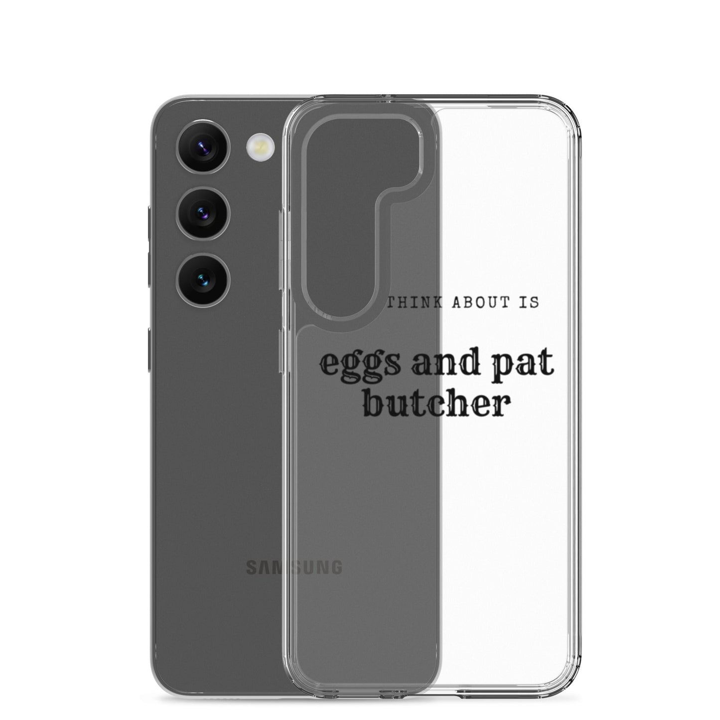 Egg & Pat Butcher Clear Case for Samsung® - Bex Thoughts