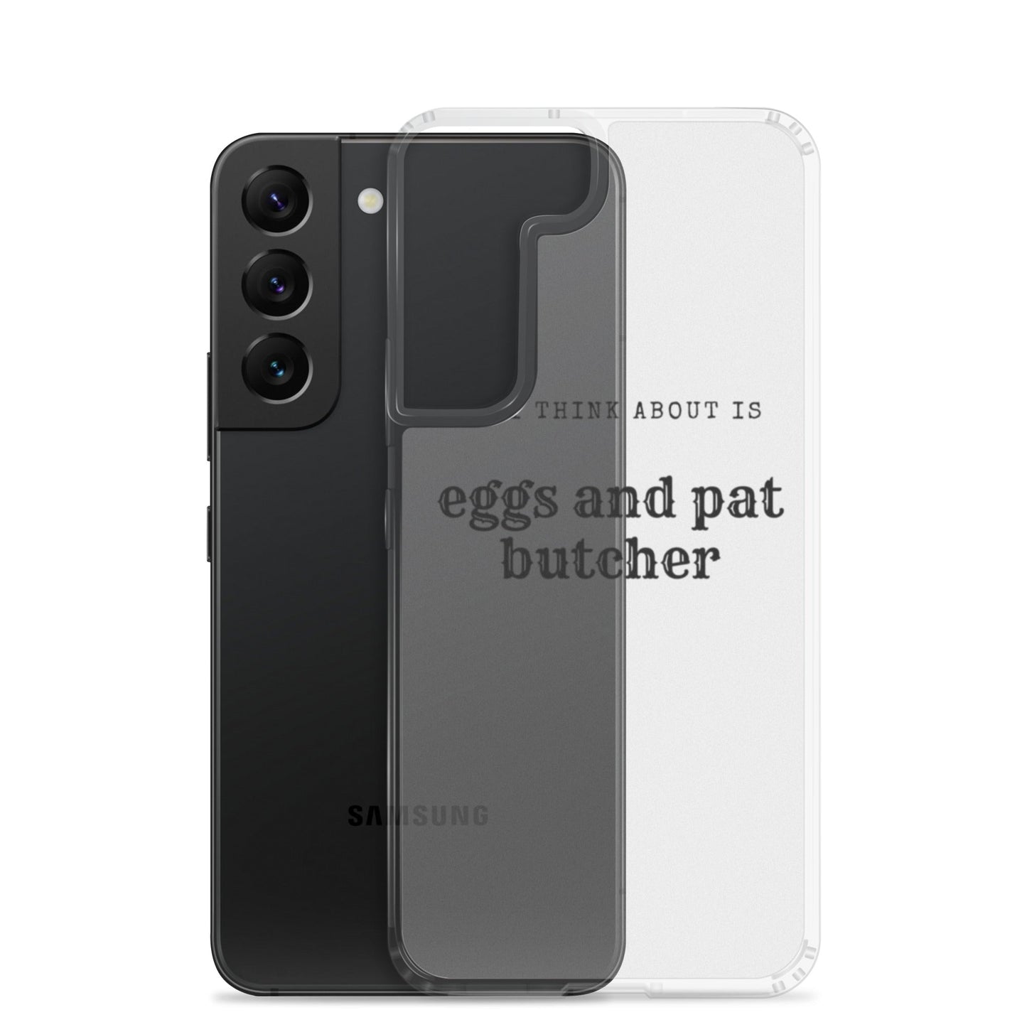 Egg & Pat Butcher Clear Case for Samsung® - Bex Thoughts
