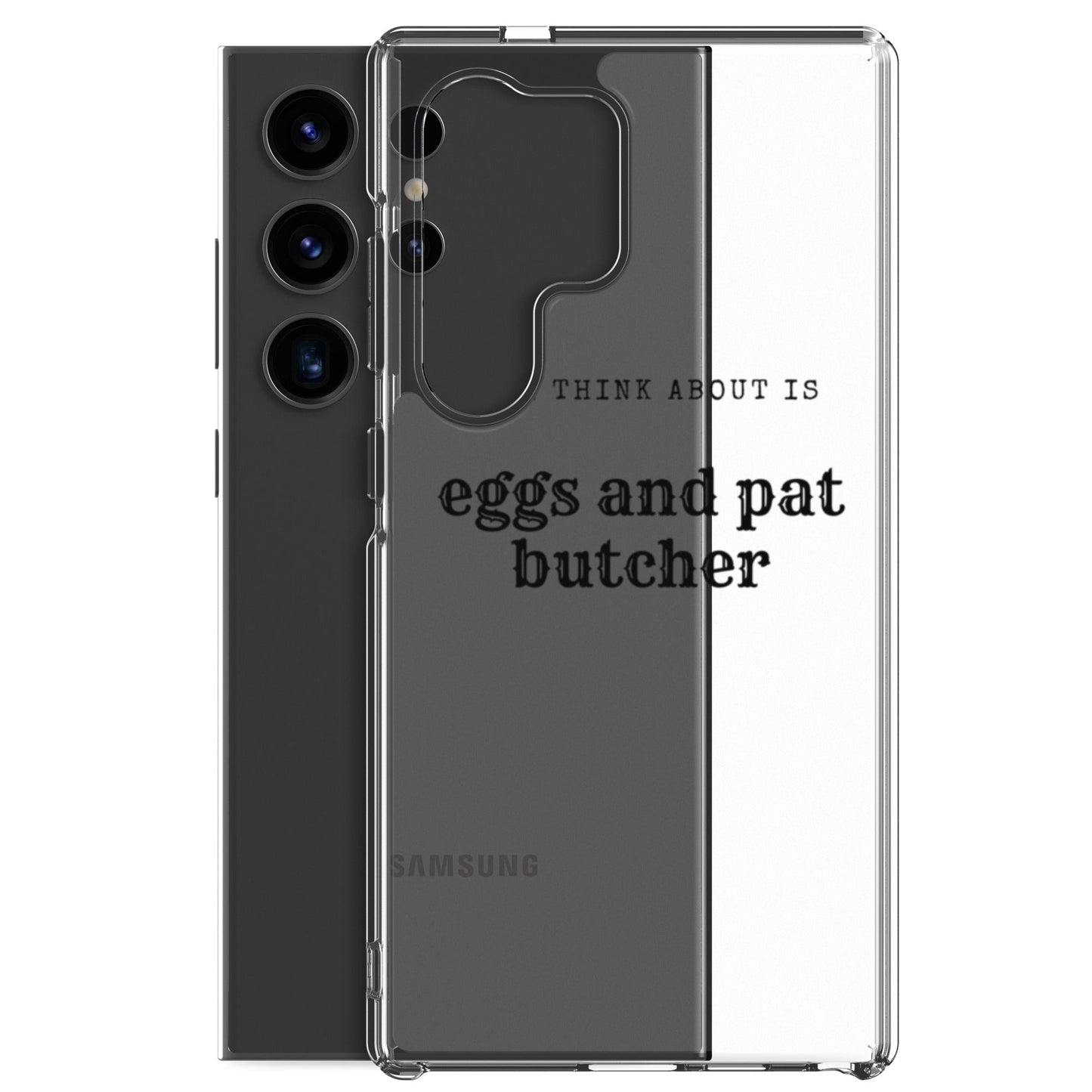 Egg & Pat Butcher Clear Case for Samsung® - Bex Thoughts