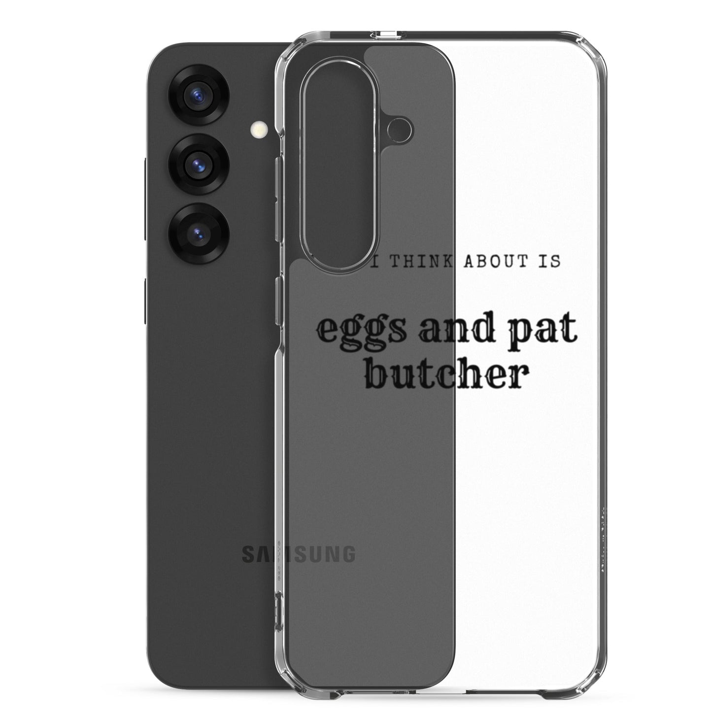 Egg & Pat Butcher Clear Case for Samsung® - Bex Thoughts